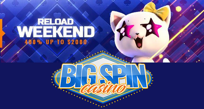 Big Spin Reload Weekend, Get 400% up to $2000 Extra