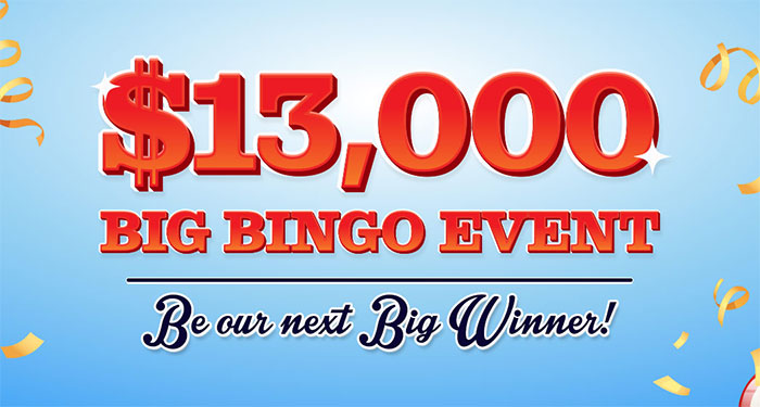 It's a Big Bingo $13,000 Event in Cash Prizes at Vegas Crest Casino