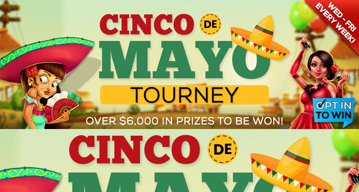 Grab $700.00 Cash in Vegas Crest Casinos Cinco de Mayo Tourney!