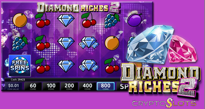 CryptoSlots, Get $240 to Play on Glittering New 'Diamond Riches 2'