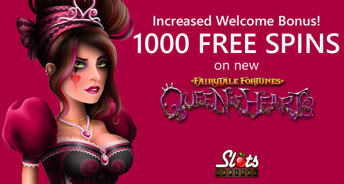 Slots Capital Welcome Bonus, 1000 Free Spins on New Queen of Hearts Slot
