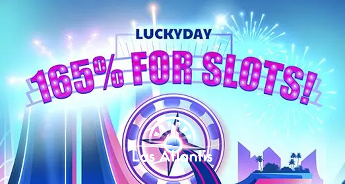 Its Your Lucky Day to Play Slots at Las Atlantis Casino
