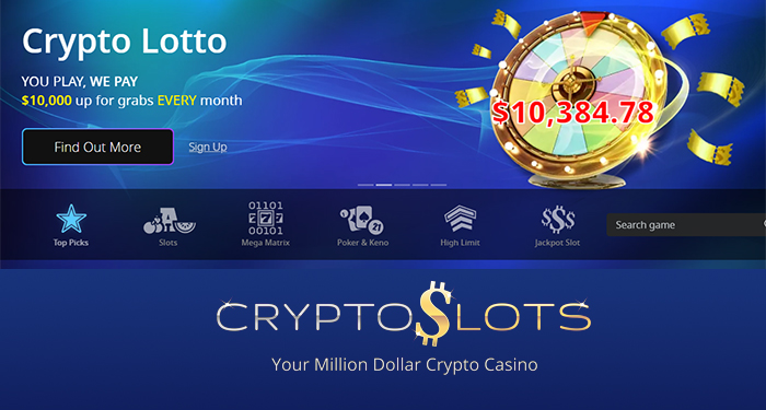 CryptoSlots Lotto Pays You to Play, $10,000 Progressive Prize!