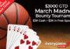 Everygame – $3,000 GTD March Madness Poker Tournament Everygame - $3,000 GTD March Madness Poker Tournament