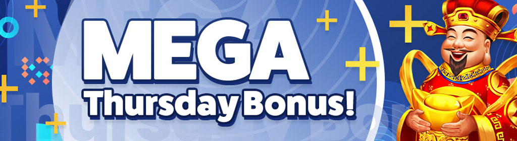 Mega Thursday Bonus