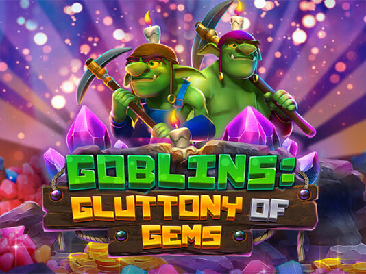 Goblins: Gluttony of Gems Goblins Gluttony of Gems