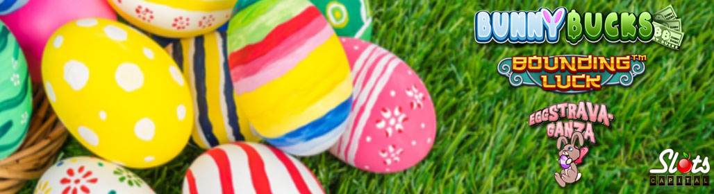 Slots Capital Easter Bonuses Include a Cash and Free Spins Slots Capital